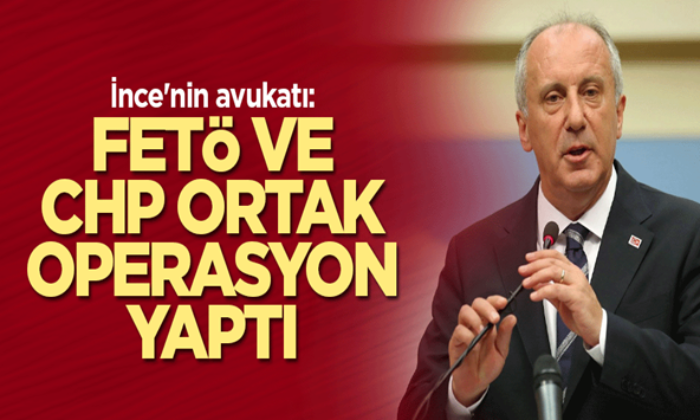 Muharrem İnce’nin avukatından çekilme sürecine ilişkin açıklama! “FETÖ ve CHP ortak operasyonu..”