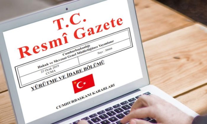 Cumhurbaşkanı Kararı Resmi Gazete’de yayımlandı!.