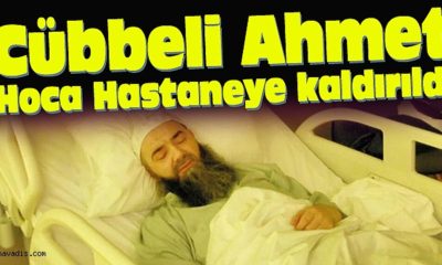 Cübbeli Ahmet Hoca hastaneye kaldırıldı!.