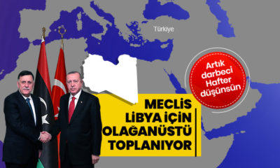 Meclis Libya için acil toplanacak!.