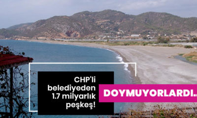 CHP’li Belediye’den 1.7 milyar liralık imar rantı…