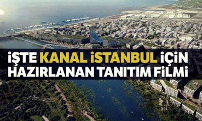 Kanal İstanbul için hazırlanan tanıtım filmi yayımlandı!. (video haber)