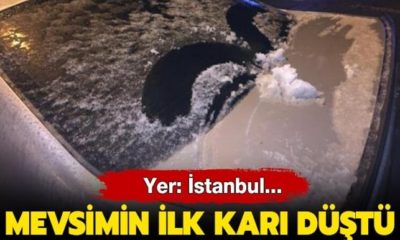 İstanbul’a mevsimin ilk karı düştü!.