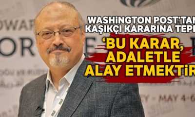 Washington Post: “Suudi Arabistan’ın Kaşıkçı kararı adaletle alay etmektir!.”