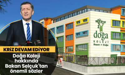 Milli Eğitim Bakanı Ziya Selçuk’tan Doğa Koleji açıklaması…