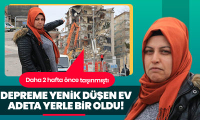 15 gün önce taşındığı evi bugün yıkıldı!.