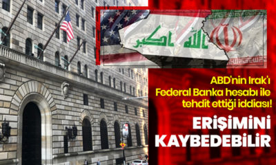 Amerika, ülkeden çekilmesini isteyen Irak’ı federal banka hesabı ile tehdit etti!.