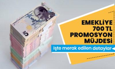 Emekliye 700 TL promosyon müjdesi…