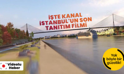 Kanal İstanbul’un son tanıtım filmi yayımlandı!. (video haber)