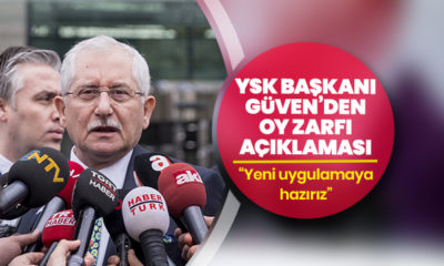 YSK Başkanı Güven: “Oy zarfının kaldırılması gerekir, YSK buna hazır!.”