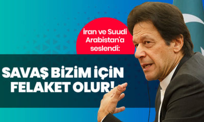 İmran Han, İran ve Suudi Arabistan’a seslendi: “Savaş Pakistan için felaket olur!.”