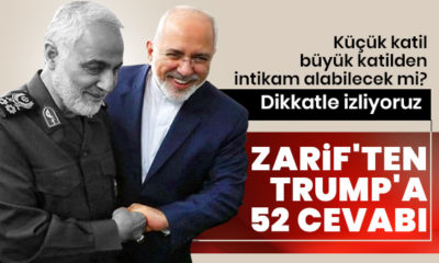 Trump’ın, “İran’a ait 52 noktayı yok ederiz!” tehditine Zarif’ten cevap…