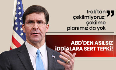 Birleşik Devletler Savunma Bakanı Esper’den “ABD Irak’tan çekiliyor!” iddiasına yalanlama…
