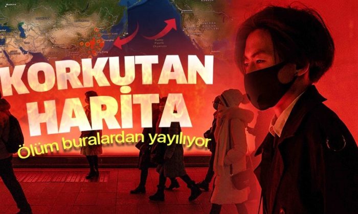 İşte corona haritası… Ölümcül virüs buradan yayılıyor!.