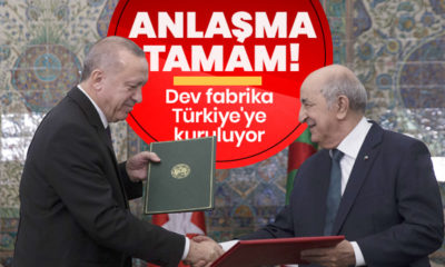 Cezayir ile imzalar atıldı! Dev fabrika Türkiye’ye kurulacak!.