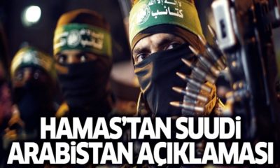 Hamas’tan Suudi Arabistan açıklaması…