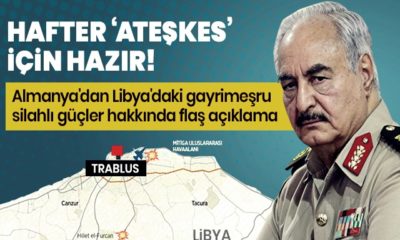 Almanya Dışişleri Bakanı: “Hafter mevcut ateşkese uyacağına söz verdi!.”