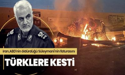 İran, General Süleymani’nin faturasını Türklere kesti!.