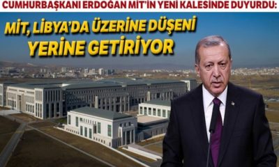 Cumhurbaşkanı Erdoğan: “MİT Libya’da üzerine düşeni yapıyor!.”