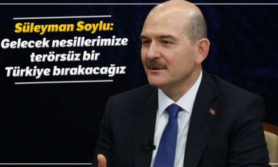 Süleyman Soylu: “Gelecek nesillerimize terörsüz bir Türkiye bırakacağız!.”