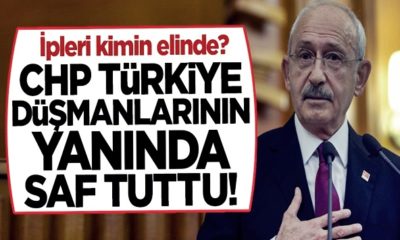 CHP Türkiye’nin düşmanları ile iş birliğine devam ediyor!. (video haber)