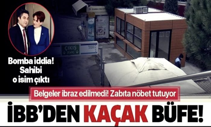 İBB’nin kaçak büfe skandalı belgelendi!. (video haber)