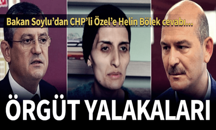 Süleyman Soylu’dan CHP’li Özel’e, Helin Bölek yanıtı! “Örgüt yalakaları…”
