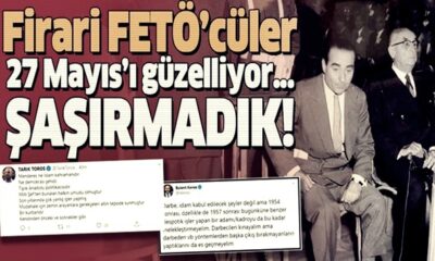 FETÖ’nün firarı köpekleri Tarık Toros(yan) ve Bülent Kene(f)ş’ten skandal “27 Mayıs” paylaşımı!.