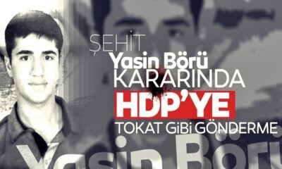 Yasin Börü kararında HDP’ye tokat gibi gönderme…