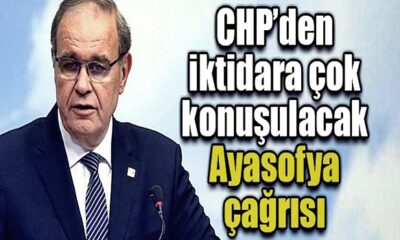 CHP’den şaşırtan “Ayasofya” açıklaması…