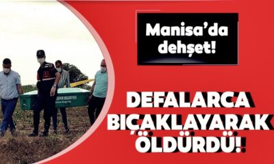 Manisa’da dehşet! Ağabeyini aldattığını düşündüğü yengesini öldürdü!.