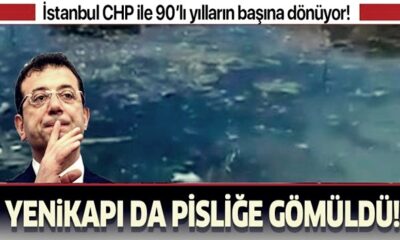 İstanbul CHP ile 90’lı yıllara geri dönüyor! Yenikapı pisliğe gömüldü!.