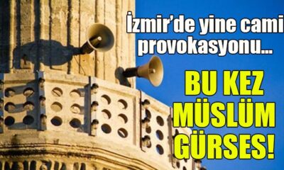 Yine aynı şerefsizlik!. İzmir’de Camii höperlöründen Müslüm Gürses şarkısı çaldılar!.