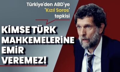 Dışişleri Bakanlığı’ndan ABD’ye “Osman Kavala” tepkisi..