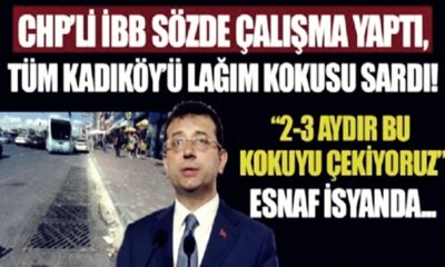 İBB çalışma yaptı Kadıköy’ü lağım kokusu sardı!.
