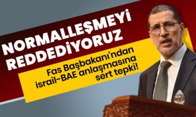 Fas Başbakanı’ndan İsrail-BAE anlaşmasına tepki! “Siyonist yapıyla normalleşmeyi reddediyoruz!.”