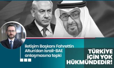 Fahrettin Altun’dan İsrail-BAE anlaşmasına tepki! “Türkiye için yok hükmündedir!.”