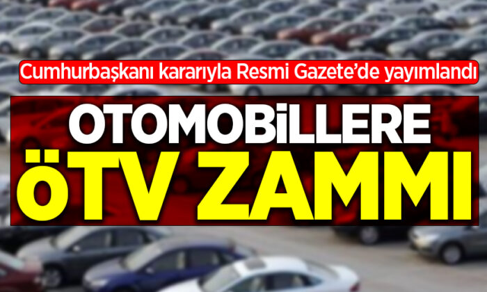 ÖTV’ye gece yarısı zammı!. Vatandaşın sırtına yüzde 20 daha bindirdiler!.