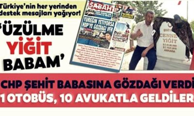 CHP’den 15 Temmuz şehidinin babasına gözdağı! 1 otobüs ve 10 avukatla geldiler!.