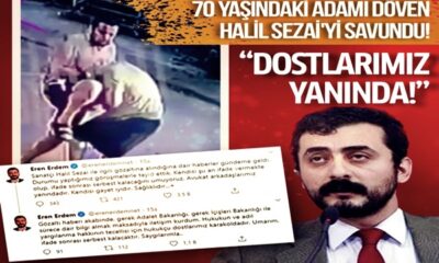 Yaşlı adamı döven Halil Sezai’yi savundu! Eren Erdem’e tepkiler çığ gibi..
