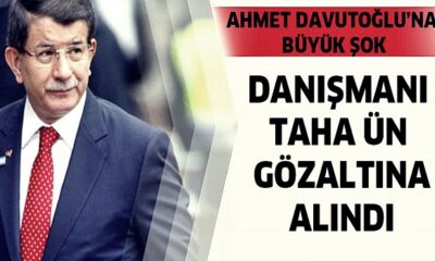 Ahmet Davutoğlu’na en yakın isim gözaltına alındı!.