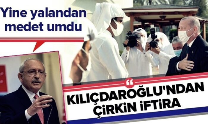 Yüzü kızarmadan devam ediyor! Kılıçdaroğlu “Erdoğan Katar Emiri Temim’in önünde eğildi” yalanını sürdürdü!.