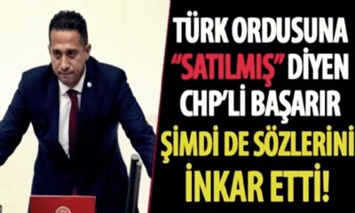 Türk Ordusuna hakaret eden CHP’li Ali Mahir Başarır sözlerini inkar etti!. (video haber)