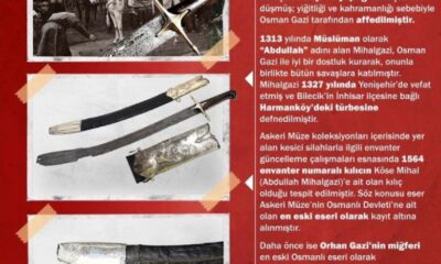 MSB, en eski Osmanlı eseri Mihalgazi’nin kılıcını tanıttı!.