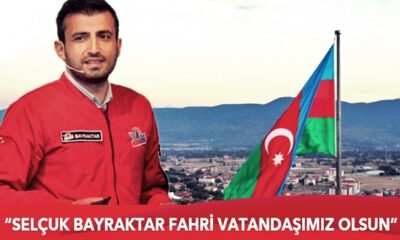Azerbaycan’dan Selçuk Bayraktar’a vatandaşlık teklifi..