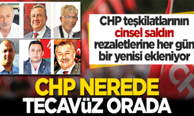 Tecavüzcü sapıklar CHP’de en çok itibar gören ve korunan kişiler oldu!.