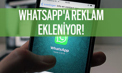 WhatsApp reklam sistemi geliyor!.