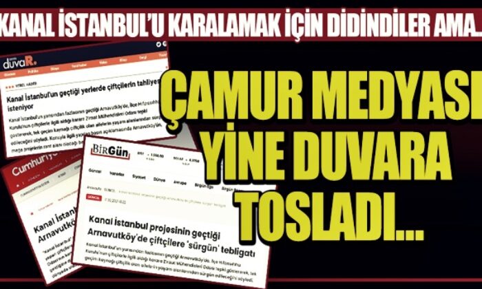 Karşı mahallenin sözcüleri fena çuvalladı! “Çiftçilere Kanal İstanbul Sürgünü” haberi asılsız çıktı!.