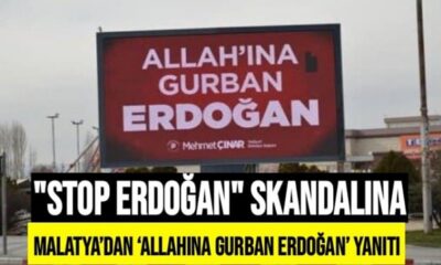 Malatya’dan ”Stop Erdoğan” cevabı! “Allah’ına gurban Erdoğan..”