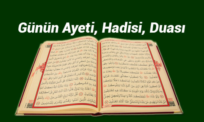Günün Ayet ve Hadisi…